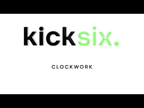 Kicksix Clockwork